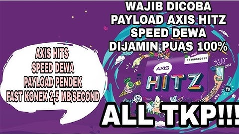 [NEW AXIS]PAYLOAD AXIS DEWA SPEED JOSS DIJAMIN WUSSS