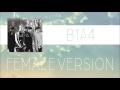 B1A4 - A Lie [FEMALE VERSION]