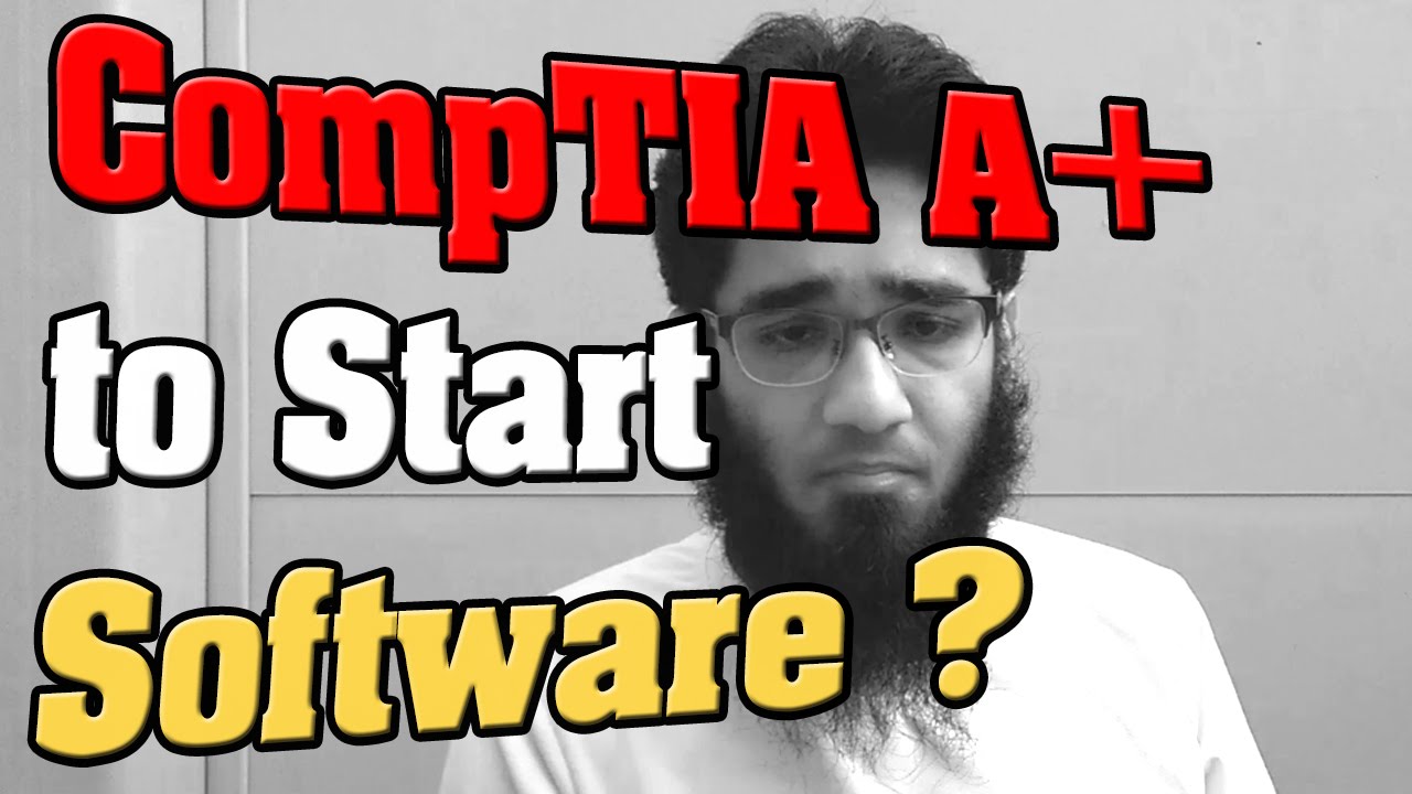 Question Do I Need CompTIA A+ to Start Software Development Company ...