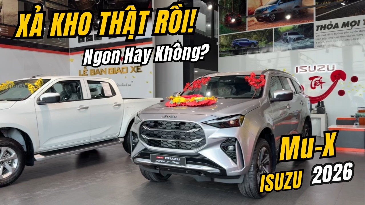 Isuzu MuX 2026 : Màn Xả Kho Đầy Bất Ngờ | Đẩy Tồn Kho 2024 Đang Có