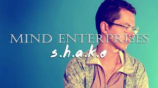 ★ MIND ENTERPRISES - S.H.A.K.E  [Breakbot Remix]