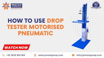 Drop Tester Motorised Pneumatic | Presto Group