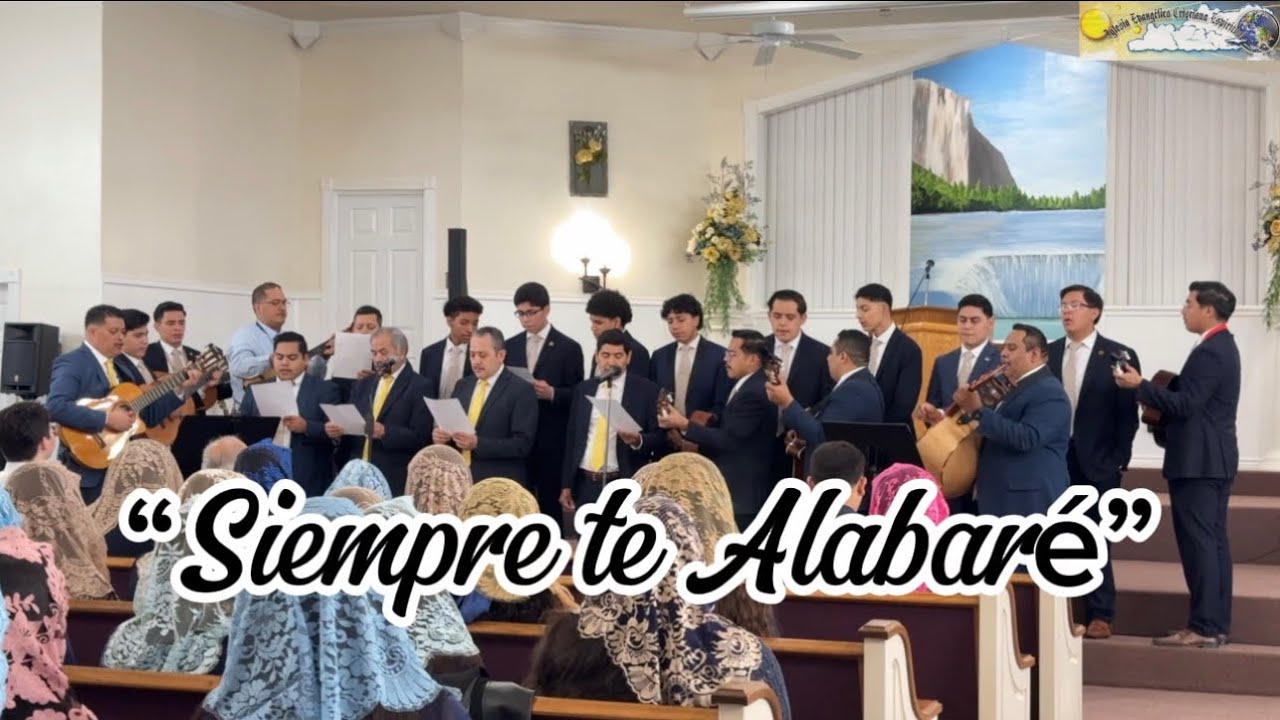 Siempre te alabaré • Grupo Varonil de Irving, Tx • IECE 