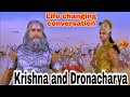 Krishna and dronacharya conversation l dronacharya vadh in mahabharat