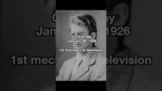 On this day January 26, 1926: 1st Television