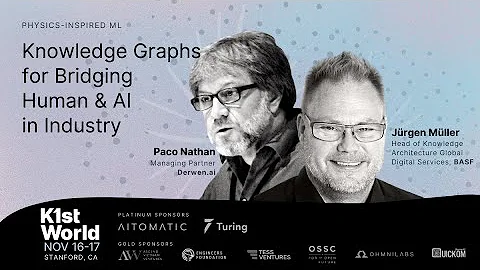 Using Knowledge Graphs to Bridge Humans and AI in Industry with Paco Nathan and Jurgen Muller