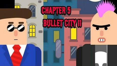 Mr Bullet Spy Puzzles Classic Chapter 5 Bullet City II Android/iOS Gameplay/Walkthrough