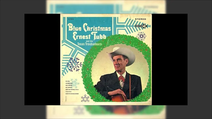 Ernest Tubb - Blue Christmas 1964 Mix