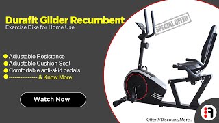Durafit Glider | Review, Recumbent Exercise Bike for Home Use @ Best Price in India