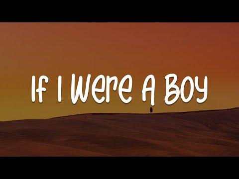 If I Were A Boy, Take A Bow, When We Were Young (Lyrics) - Beyoncé