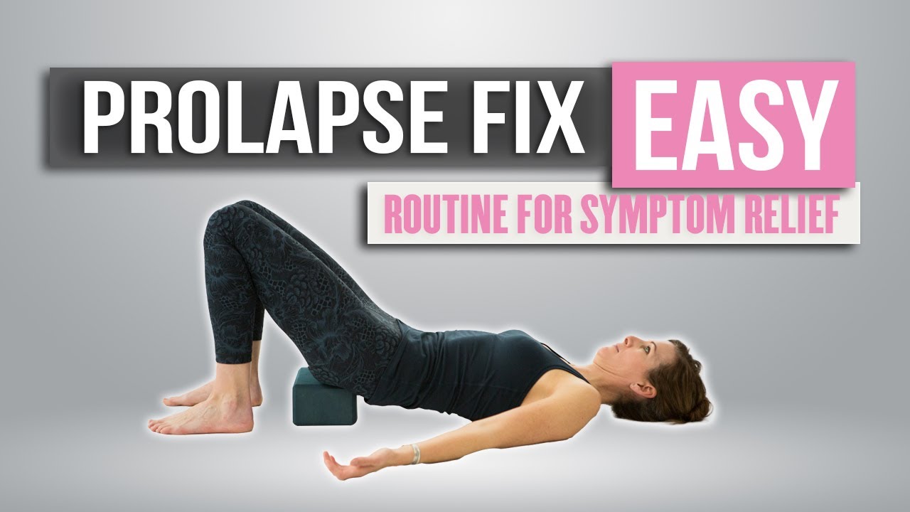 Prolapse Relief Routine Eliminate Heaviness and Strengthen Your