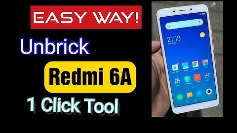 Redmi 6/ 6A | How To Unbrick Cactus/ Cereus Using Easy Way