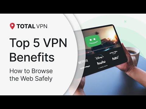 Top 5 VPN Benefits | How to Browse the Internet Safely