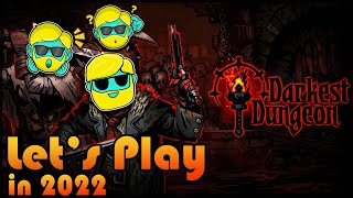 DARKEST DUNGEON Let's Play in 2022: Episode 109 [All 3 DLCs Installed] 🔥💀
