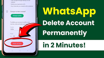 WhatsApp Account Delete - How to Delete WhatsApp Account Permanently?