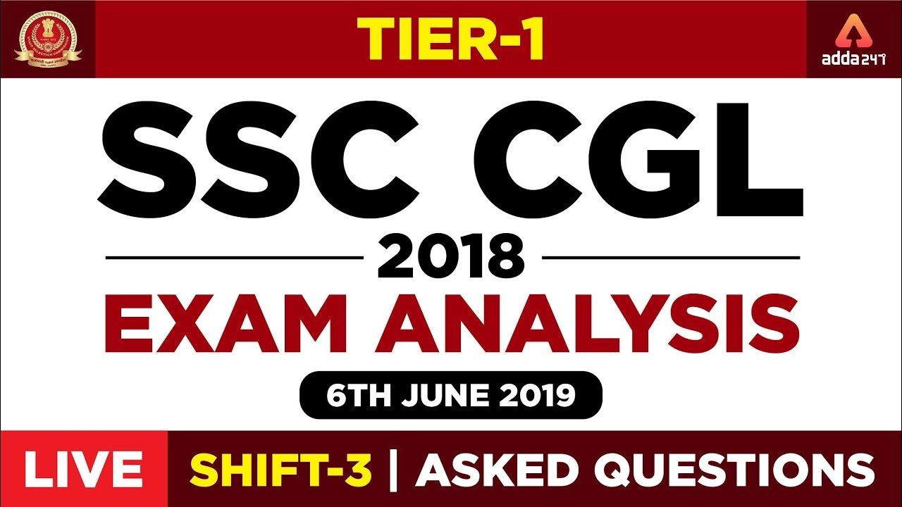 SSC CGL Exam Analysis 2019 Tier 1 | 6th June - 3rd Shift | All Question Detailed Solutions
