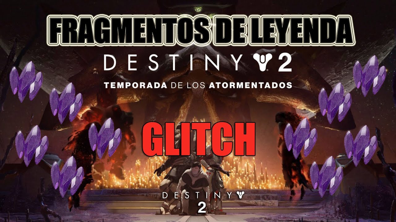 Consigue MILES de Fragmentos de leyenda fácil y rápido! - GLITCH - Reina bruja - Destiny 2