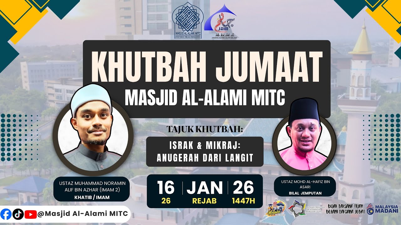 KHUTBAH JUMAAT | USTAZ MUHAMMAD NORAMIN ALIF BIN AZHAR (IMAM 2) | 16 JAN 2026