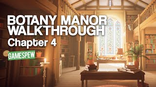 Botany Manor Walkthrough  - Chapter 4