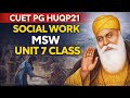 🎯 CUET PG MSW HUQP21 | Unit 7 GURU  NANAK DEV | Free Class by Amit Sir