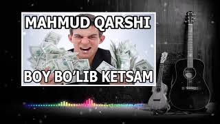 MAHMUD QARSHI - BOY BOLIB KETSAM