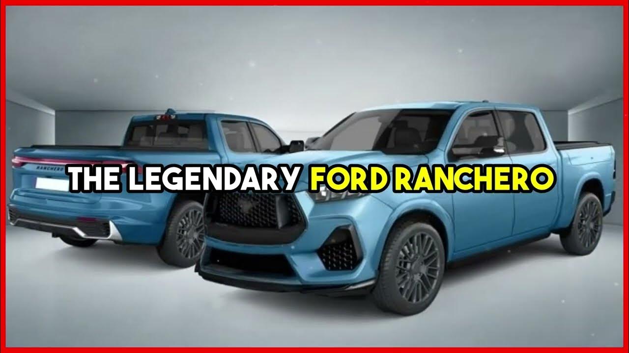 Ford Ranchero 2024 Interior, Exterior, Price and Release Date YouTube
