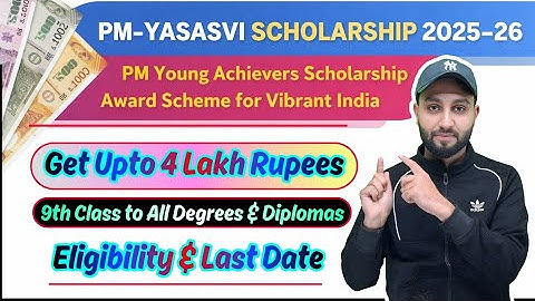Scholarship from Govt : For 9th Class to all Degrees & Diplomas: PM YASASVI Scholarship 2026