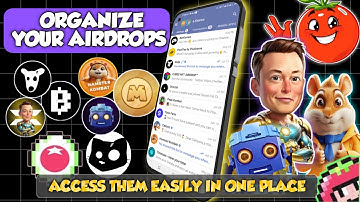 How to Organize Airdrops You Mine in Telegram in One Place (get easy access to airdrops)