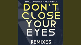 Don&#39;t Close Your Eyes (Simioli Remix) (feat. Sean Rumsey)