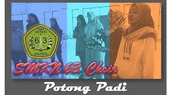 cover Lagu - Potong padi by SMKN 63 Choir  - Durasi: 2:59. 