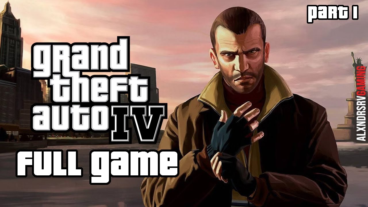 gta-4-part-1-gameplay-walkthrough-full-game-4k-60fps-pc-ultra-no