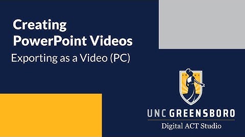 Creating PowerPoint Videos: Exporting as a Video (Mac)