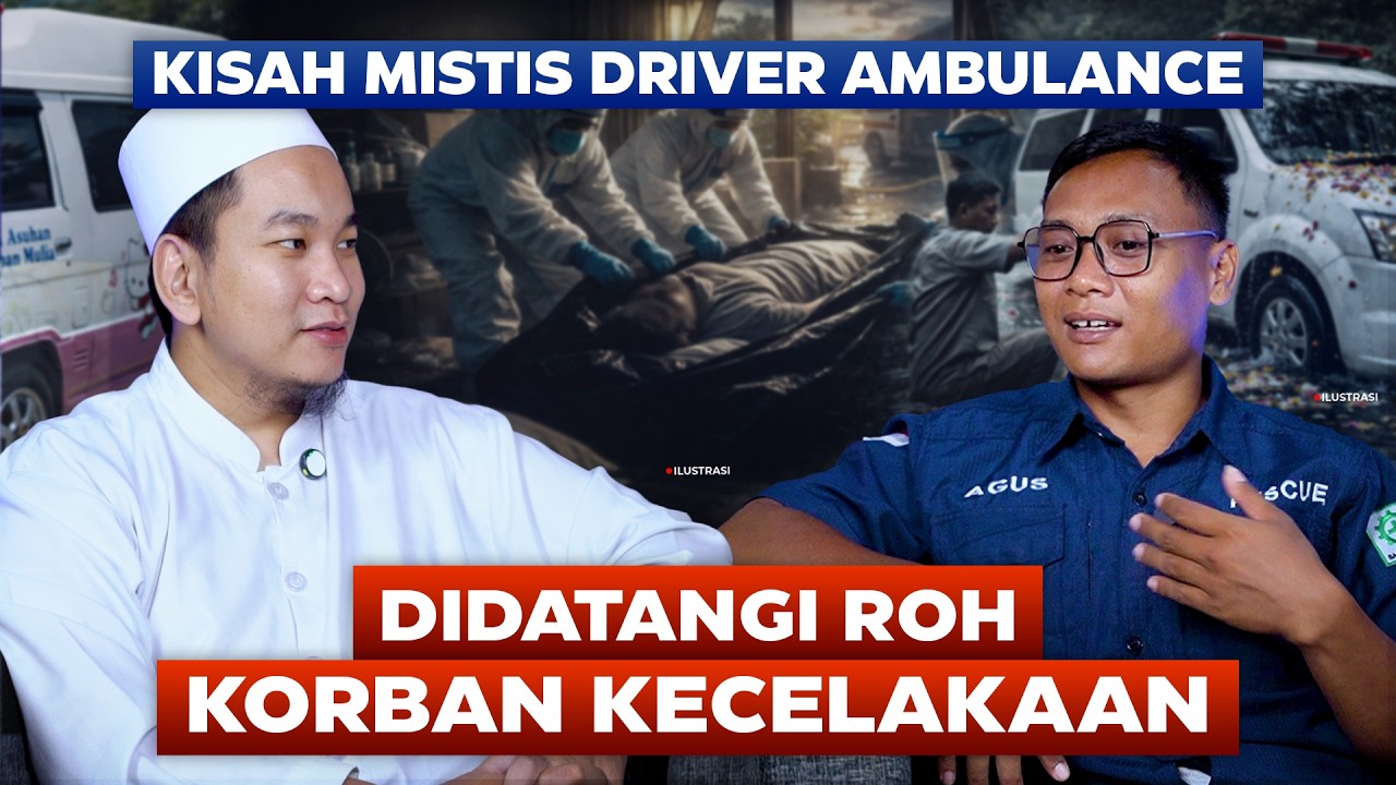 PENGALAMAN MISTIS SUPIR AMBULANCE - DIDATANGI ROH KORBAN KECELAKAAN !!