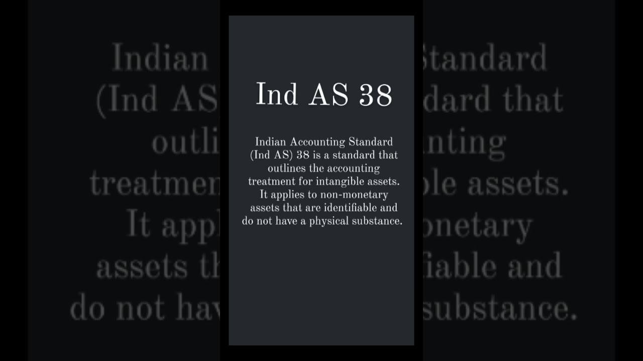 Ind AS 38 / Meaning of Indian Accounting Standard 38 (Part 36)👍 
