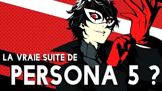 La vraie suite de Persona 5 ? | Persona 5 Scramble