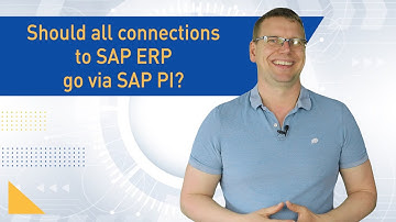 Should all connections to SAP ERP go via SAP PI