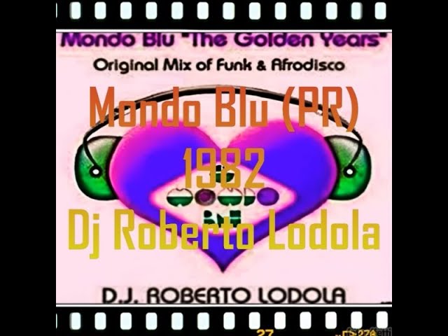 洋楽 Roberto Lodola Mondo Blu The Golden Year Mondo Blu (PR) 1982 Dj Roberto Lodola - YouTube