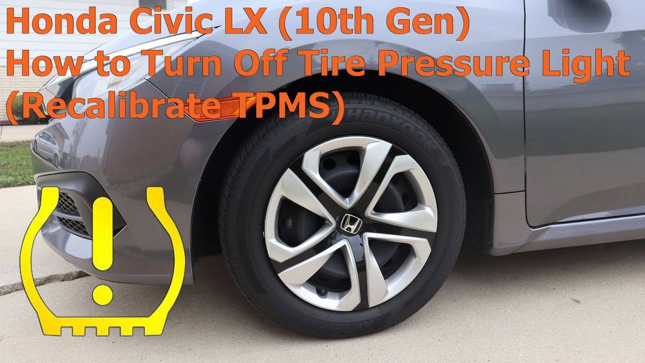 Honda Civic LX (10th Gen) How to Turn Off Tire Pressure Light