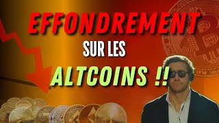 🚨 EFFONDREMENT SUR LES ALTCOINS !! ❌