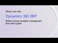 Reduce invoice exception management time with Copilot | Dynamics 365 Shorts