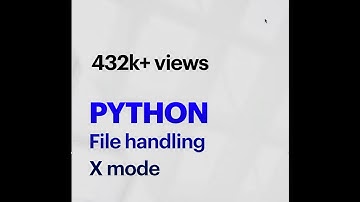 python file handling | X mode for creating file