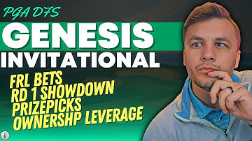 PGA DFS: GENESIS INVITATIONAL 2023 [Ownership Leverage, RD1 Showdown, PrizePicks Props]