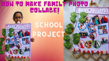 How to make Family Photo Collage | School Project | School Competition || Best Family Photo Collage