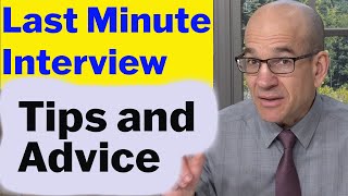 Last Minute Job Interview Advice - How to prepare
