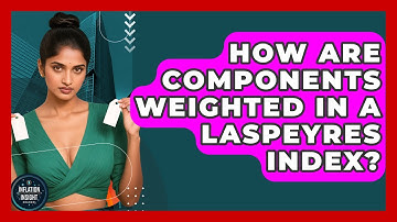 How Are Components Weighted In A Laspeyres Index? - Inflation Insight Channel