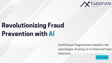 Revolutionizing Fraud Prevention with AI