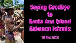 Santa Ana Island- Departure - 18 Dec 2022 - 4K