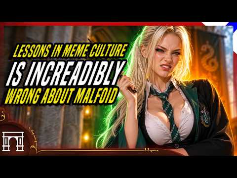Lessons In Meme Culture Is INCREDIBLY Wrong About Malfoid