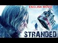 Stranded  english movie  shawn a  emma bell  hollywood adventure thriller full movie in english