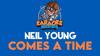 Download Lagu Neil Young - Comes A Time (Karaoke) MP3